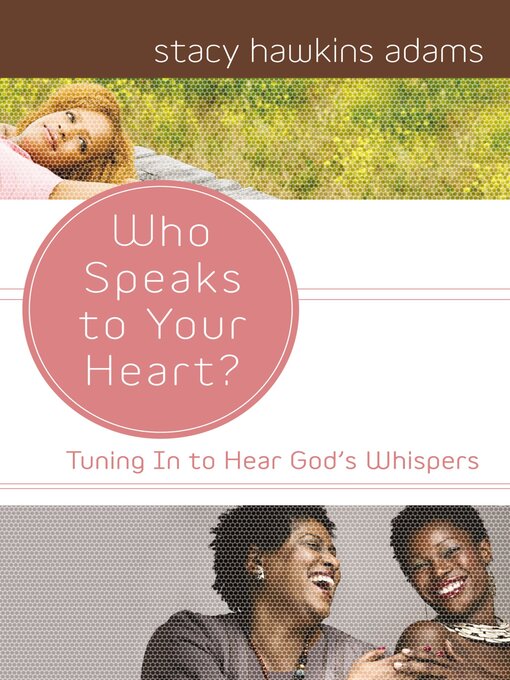 Title details for Who Speaks to Your Heart? by Stacy Hawkins Adams - Wait list